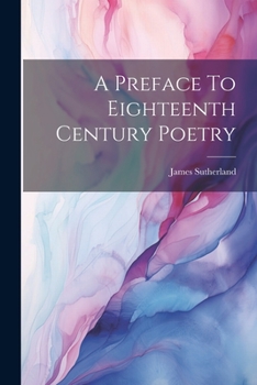Paperback A Preface To Eighteenth Century Poetry Book