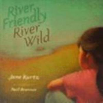 Hardcover River Friendly, River Wild Book