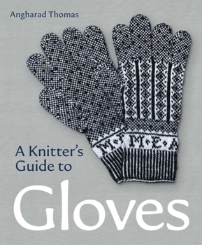 Paperback A Knitters Guide to Gloves Book
