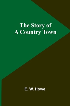 Paperback The Story of a Country Town Book