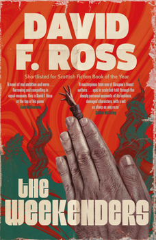 Paperback The Weekenders: The Dark, Epic Scottish Mystery - First in a New Series Volume 1 Book