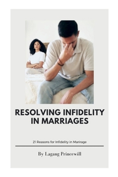 Paperback Resolving Infidelity in Marriages Book