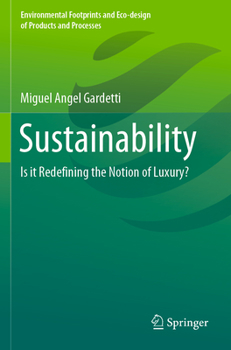 Paperback Sustainability: Is It Redefining the Notion of Luxury? Book