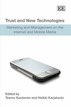 Hardcover Trust and New Technologies: Marketing and Management on the Internet and Mobile Media Book
