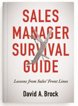 Paperback Sales Manager Survival Guide: Lessons From Sales' Front Lines Book