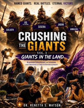 Crushing The Giants Volume 3: Giants in the Land