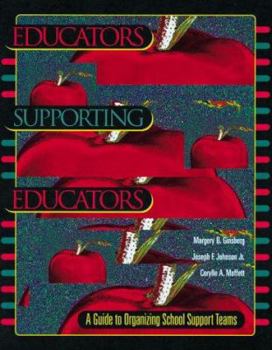 Paperback Educators Supporting Educators: A Guide to Organizing School Support Teams Book