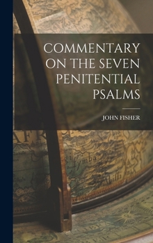 Hardcover Commentary on the Seven Penitential Psalms Book