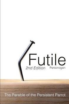 Paperback Futile (2nd Edition) Book