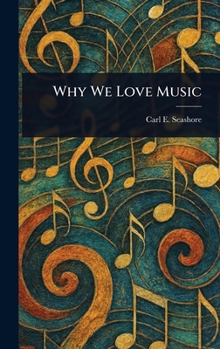 Hardcover Why We Love Music Book