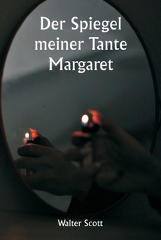 Der Spiegel meiner Tante Margaret (German Edition)