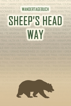 Paperback Sheep's Head Way: Wandertagebuch: Sheep's Head Way. Ein Logbuch mit vorgefertigten Seiten und viel Platz f?r deine Reiseerinnerungen. Ei [German] Book