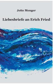 Paperback Liebesbriefe an Erich Fried [German] Book