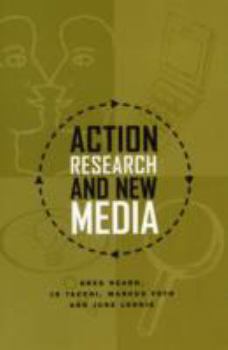 Paperback Action Research and New Media: Concepts, Methods, and Cases Book