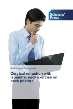 Paperback Cervical retraction with isometric neck exercise on neck posture Book