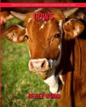 Paperback Cows: Beautiful Pictures & Interesting Facts Children Book about Cows Book