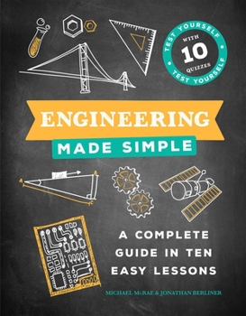 Hardcover Engineering Made Simple: A Complete Guide in Ten Easy Lessons Book