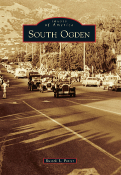 South Ogden - Book  of the Images of America: Utah
