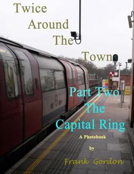 Paperback Twice Around The Town - Part Two: The Capital Ring Book