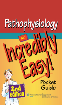 Paperback Pathophysiology: An Incredibly Easy! Pocket Guide Book