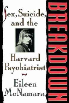 Paperback Breakdown : Sex, Suicide and the Harvard Psychiatri Book