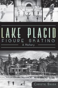 Paperback Lake Placid Figure Skating:: A History Book