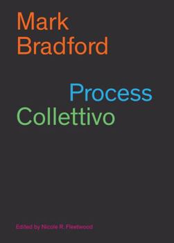 Paperback Mark Bradford: Process Collettivo Book