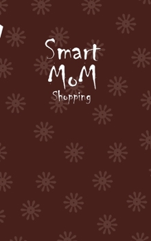 Hardcover Smart Mom Shopping List Planner Book (Coffee) Book