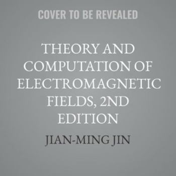 Audio CD Theory and Computation of Electromagnetic Fields, 2nd Edition Book