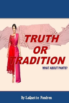 Paperback Truth Or Tradition: what about pants? Book