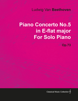 Piano Concerto No. 5 in E-flat, Op. 73" (Kalmus Edition)