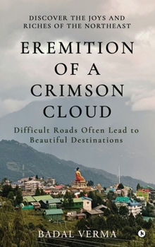 Hardcover Eremition of a Crimson Cloud: Difficult Roads Often Lead to Beautiful Destinations Book