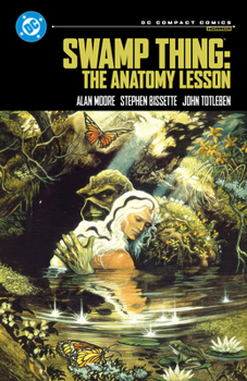 Paperback Swamp Thing: The Anatomy Lesson: DC Compact Comics Edition Book