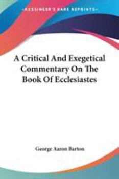 A Critical and Exegetical Commentary on the Book of Ecclesiastes (International Critical Commentary)