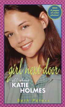 Mass Market Paperback Girl Next Door: All about Katie Holmes Book