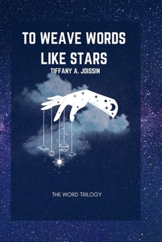 To Weave Words Like Stars