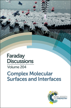 Hardcover Complex Molecular Surfaces and Interfaces: Faraday Discussion 204 Book