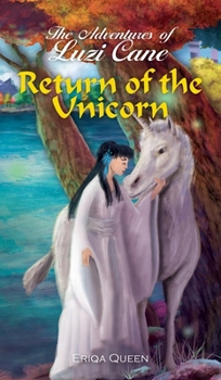Return of the Unicorn (Adventures of Luzi Cane) - Book #3 of the Adventures of Luzi Cane