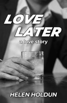 Paperback Love Later: A Love Story Book