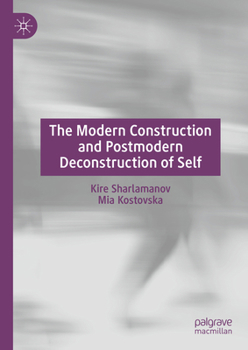 Hardcover The Modern Construction and Postmodern Deconstruction of Self Book