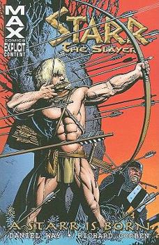 Starr the Slayer: A Starr is Born - Book  of the Starr the Slayer