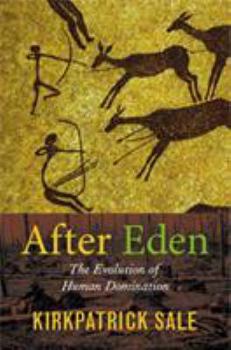 Paperback After Eden: The Evolution of Human Domination Book