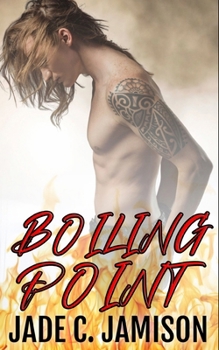 Boiling Point (a novella) - Book #1 of the Feverish