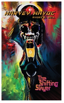 Paperback Harvey Havoc: The Shifting Slayer Book