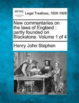 Paperback New commentaries on the laws of England: partly founded on Blackstone. Volume 1 of 4 Book