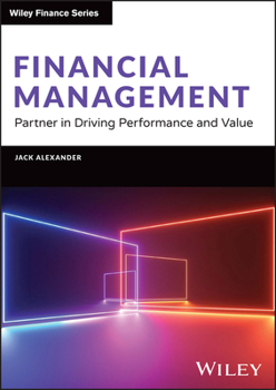 Hardcover Financial Management: Partner in Driving Performance and Value Book