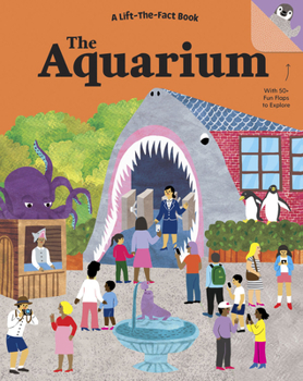 Board book The Aquarium: A Lift-The-Fact Book