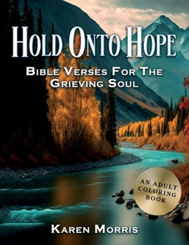 Paperback Hold Onto Hope: Bible Verses For The Grieving Soul Book