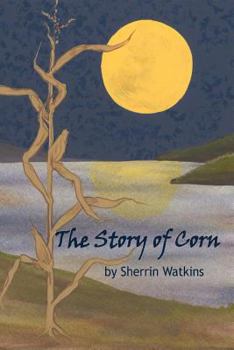 Paperback The Story of Corn Book