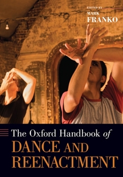 Paperback Oxford Handbook of Dance and Reenactment Book